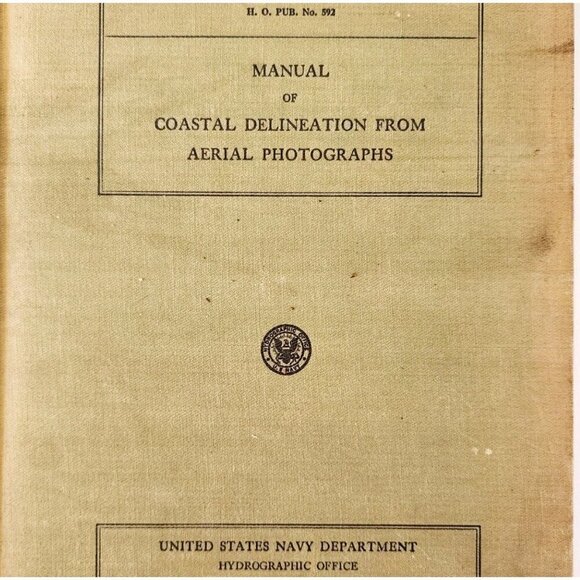 1947 Manual Coastal Delineation From Aerial Photographs 1st Edition USN WHBS - Picture 1 of 7